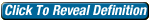 Click To Reveal Definition